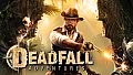 Deadfall Adventures