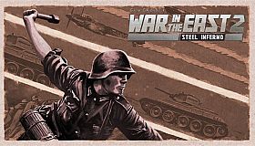 Gary Grigsby's War in the East 2: Steel Inferno