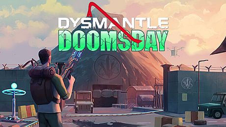 DYSMANTLE: Doomsday DLC