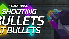 A Game About Shooting Bullets At Bullets (AGASBAB)