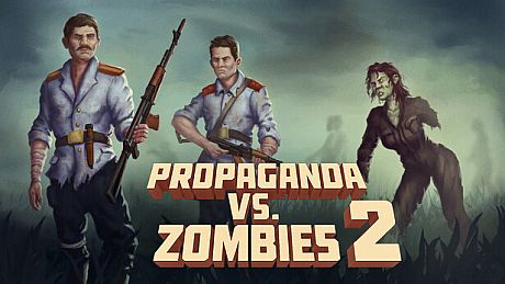 Propaganda VS Zombies 2: Idle Deckbuilder Game