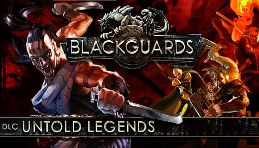 Blackguards: Untold Legends
