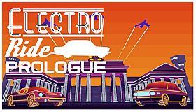 Electro Ride Prologue