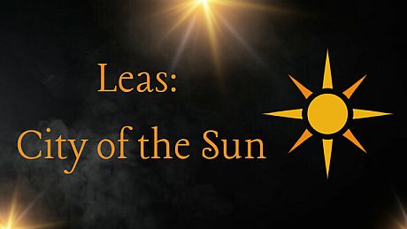 Leas: City of the Sun Game