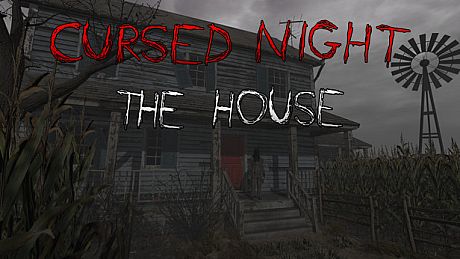 CURSED NIGHT - The House