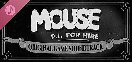 MOUSE: P.I. For Hire Original Game Soundtrack DLC