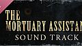 The Mortuary Assistant Soundtrack