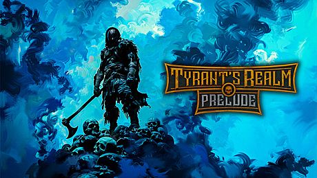 Tyrant's Realm: Prelude Game