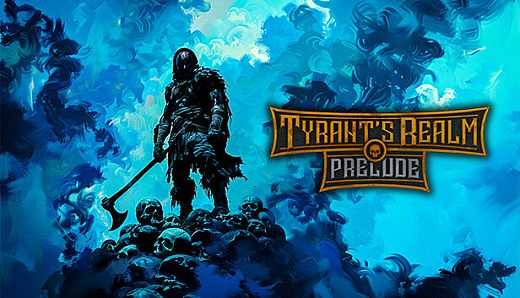 Tyrant's Realm: Prelude
