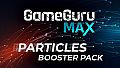GameGuru MAX Particles Booster Pack