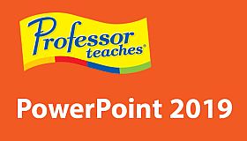 Professor Teaches PowerPoint 2019