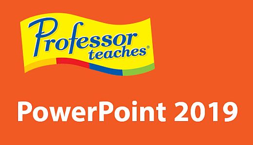 Professor Teaches PowerPoint 2019