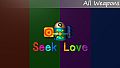 Seek Love All Weapons