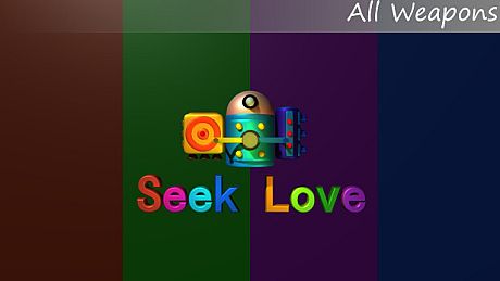 Seek Love All Weapons