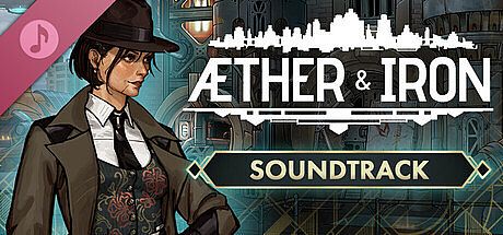 Aether & Iron Soundtrack