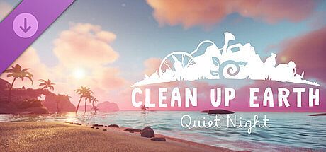 Clean Up Earth - Quiet Night DLC