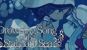 Drowning Song of the Stagnant Sea