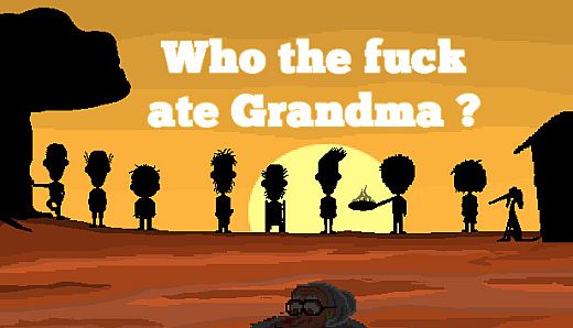 Who The Fuck Ate Grandma ?