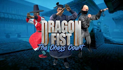 Dragon Fist - The Chess Court DLC