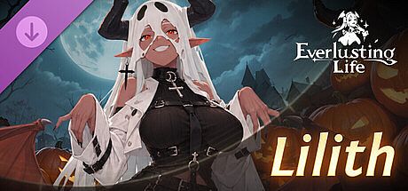 Everlusting Life - Mascot Lilith DLC