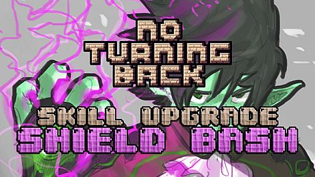 No Turning Back - Skill Upgrade - Shield Bash DLC