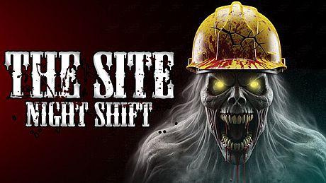 The Site: Night Shift Game