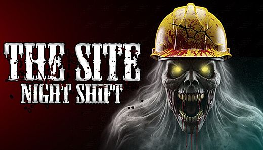 The Site: Night Shift
