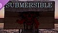 SUBMERSIBLE - Aquanaut Update