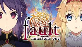 fault - milestone one