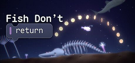 Fish Don't Return