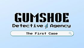 Gumshoe Detective Agency: The First Case