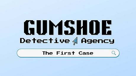 Gumshoe Detective Agency: The First Case Game