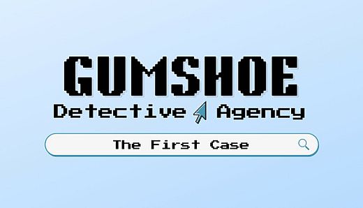 Gumshoe Detective Agency: The First Case
