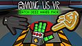 Among Us VR - Glove Pack: Catch Deez Hands