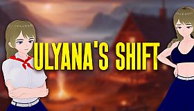 ULYANA'S SHIFT