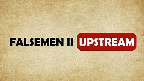 拯救大魔王2:逆流 Falsemen2:Upstream Game