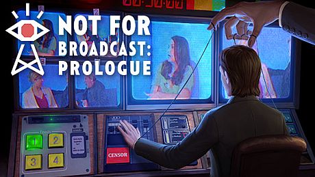 Not For Broadcast: Prologue Game