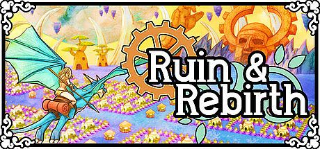 Ruin and Rebirth Game