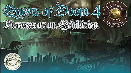 Fantasy Grounds - Quests of Doom 4: Pictures at an Exhibition (5E) DLC