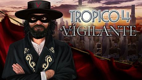Tropico 4: Vigilante DLC