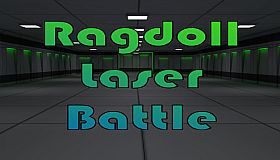 Ragdoll Laser Battle