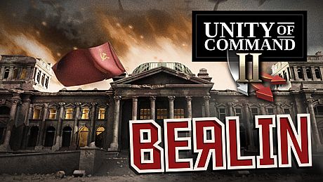 Unity of Command II - Berlin DLC