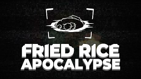 Fried Rice Apocalypse Game