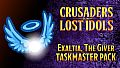 Crusaders of the Lost Idols: Exaltia, the Giver Taskmaster Pack