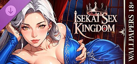 Isekai Sex Kingdom  - Wallpapers 18+ DLC