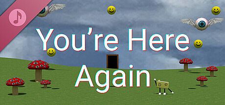 You're here again Soundtrack DLC