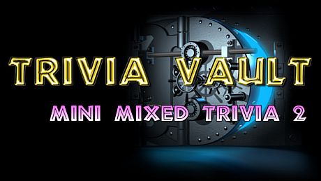 Trivia Vault: Mini Mixed Trivia 2 Game
