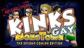 BoneTown: The Second Coming Edition - Kinks Gay