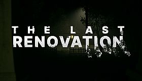 The Last Renovation