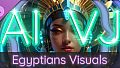 AI-VJ - Egyptians Visuals